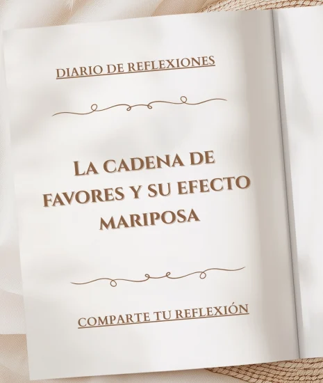 La cadena de favores y su efecto mariposa