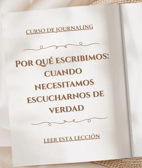 Por qué escribimos cuando necesitamos escucharnos de verdad