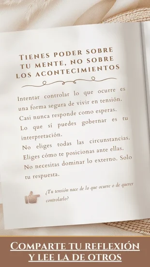 Tienes poder sobre tu mente, no sobre los acontecimientos